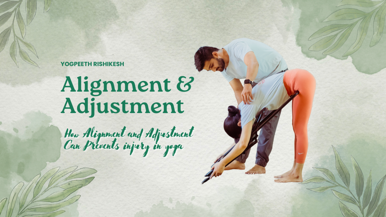 How Alignment and Adjustment Can Prevent Injury in Yoga