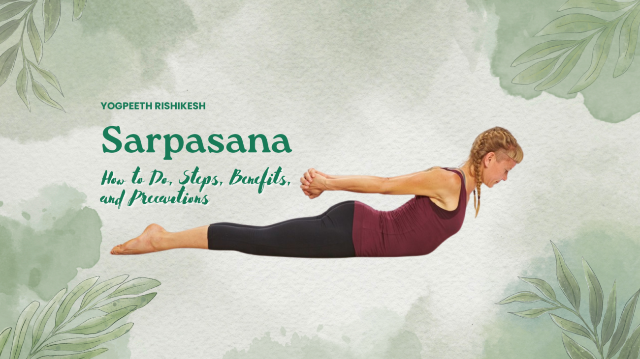 How to Do Sarpasana: Steps, 5 Sarpasana Benefits, and Precautions