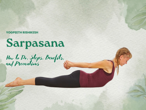 How to Do Sarpasana: Steps, 5 Sarpasana Benefits, and Precautions